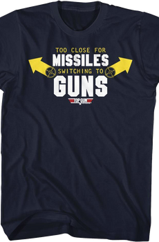 Missiles To Guns Top Gun T-Shirt