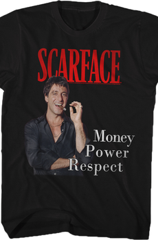 Money Power Respect Scarface T-Shirt