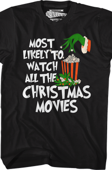 Most Likely To Watch All The Christmas Movies T-Shirt