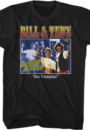 Most Triumphant Bill & Ted's Excellent Adventure T-Shirt
