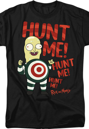 Mr. Always Wants To Be Hunted Rick And Morty T-Shirt