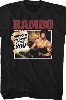Murdock I'm Comin' To Get You Rambo T-Shirt