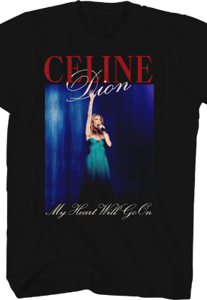 My Heart Will Go On Celine Dion T-Shirt