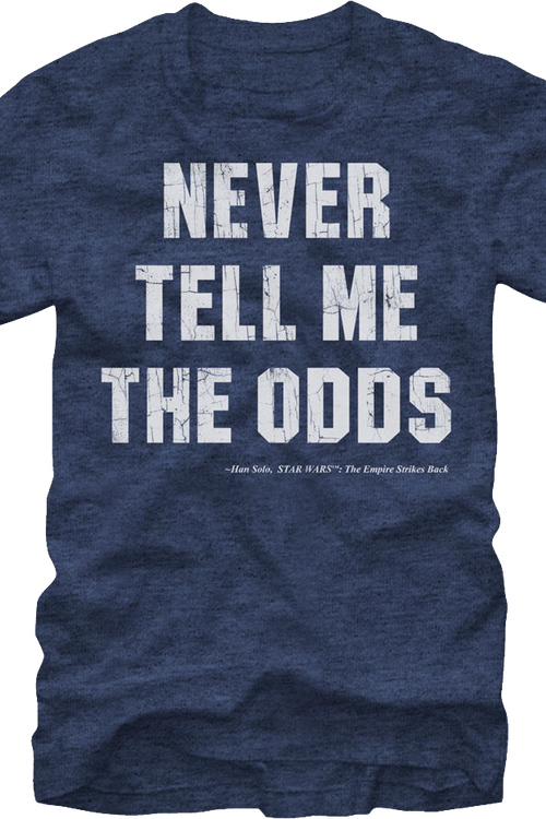 Never Tell Me The Odds Star Wars Shirtmain product image