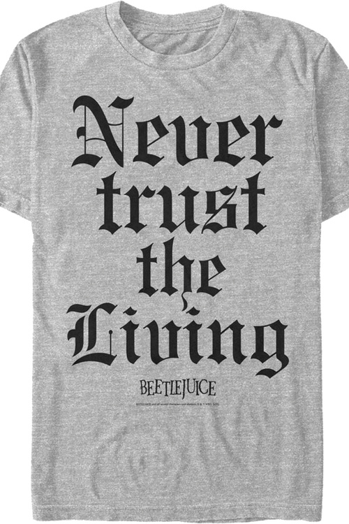 Never Trust the Living Beetlejuice T-Shirtmain product image