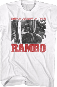 No Man No Law No War Can Stop Him Rambo T-Shirt
