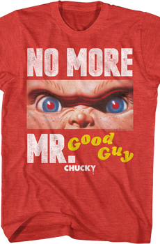No More Mr. Good Guy Child's Play T-Shirt