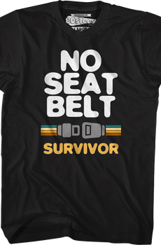 No Seat Belt Survivor T-Shirt