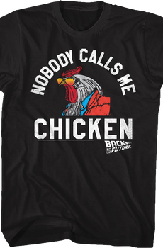 Nobody Calls Me Chicken Back To The Future T-Shirt