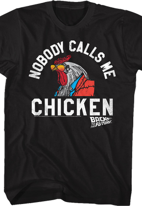 Nobody Calls Me Chicken Back To The Future T-Shirt