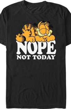 Nope Not Today Garfield T-Shirt