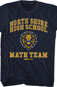 North Shore High School Math Team Mean Girls T-Shirt