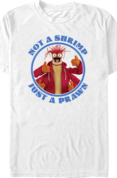 Not A Shrimp Just A Prawn Muppets T-Shirt