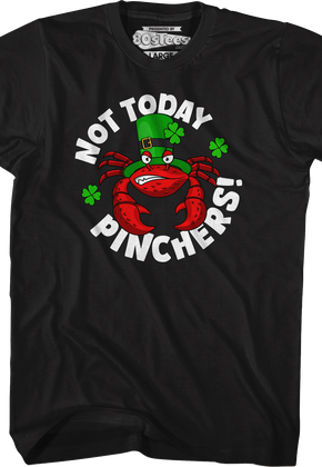 Not Today Pinchers St. Patrick's Day T-Shirt
