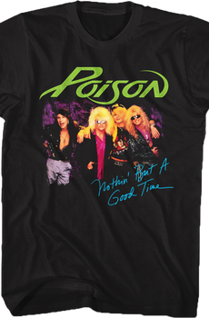 Nothin' But A Good Time Photo Poison T-Shirt