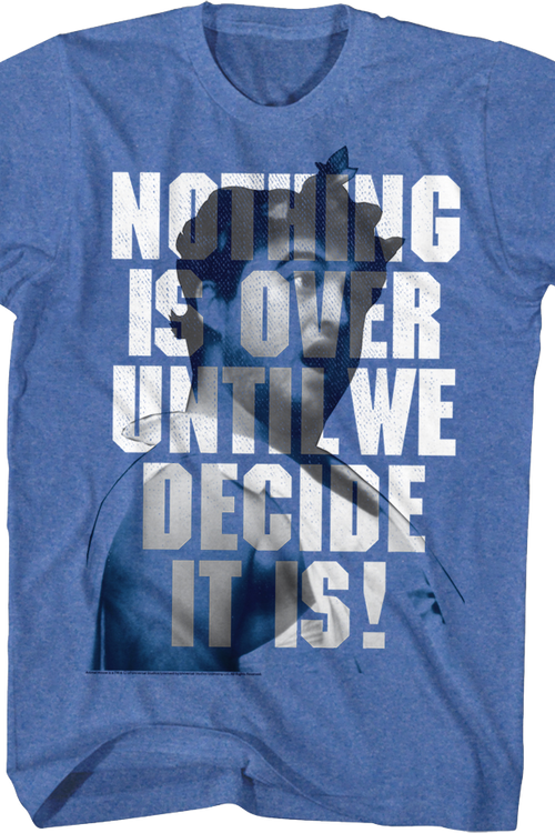 Nothing Is Over Until We Decide It Is Animal House T-Shirtmain product image