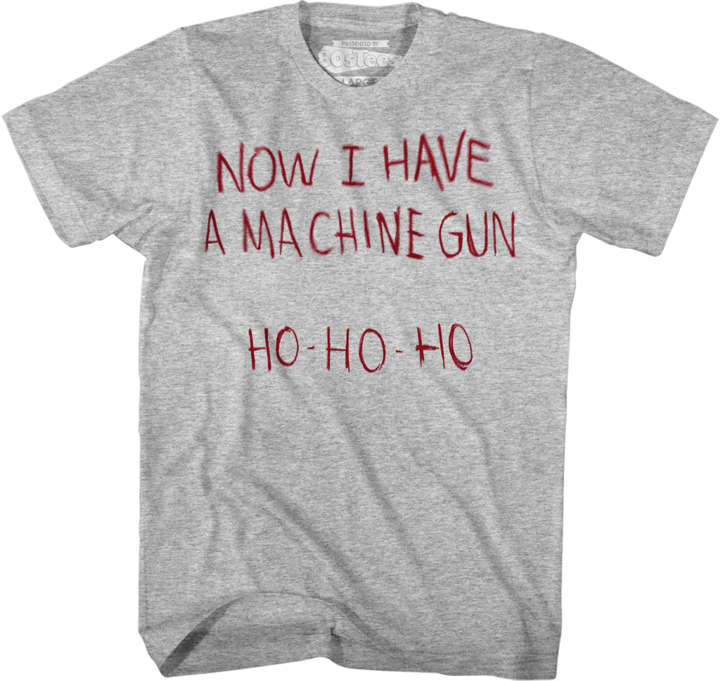 http://www.80stees.com/cdn/shop/files/now-i-have-a-machine-gun-ho-ho-ho-die-hard-t-shirt.master_1024x1024.png?v=1701200013