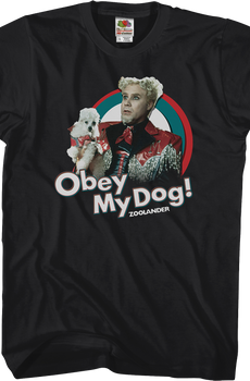 Obey My Dog Mugatu Shirt