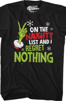 On The Naughty List And I Regret Nothing T-Shirt