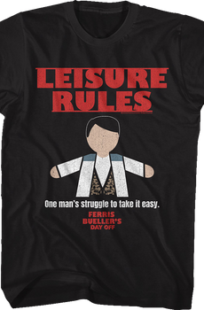 One Man's Struggle Ferris Bueller's Day Off T-Shirt