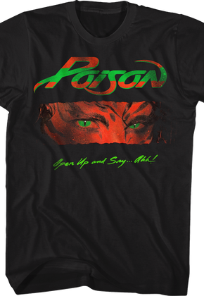 Open Up and Say Ahh Poison T-Shirt