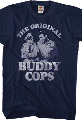 Original Buddy Cops Andy Griffith Show T-Shirt
