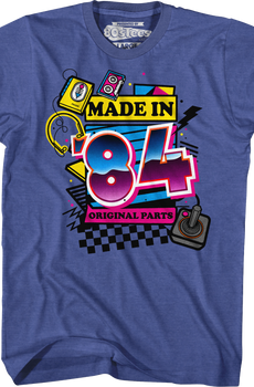 Original Parts Made In '84 T-Shirt