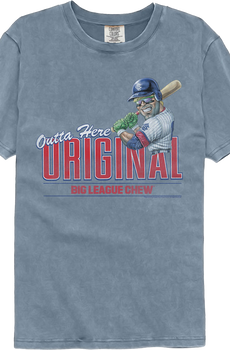 Outta Here Original Big League Chew Comfort Colors Brand T-Shirt