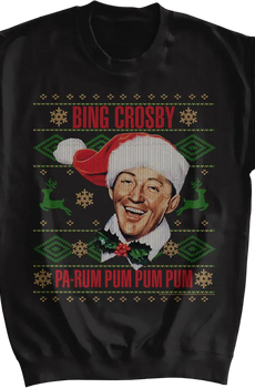 Pa-Rum Pum Pum Pum Faux Ugly Christmas Sweater Bing Crosby Sweatshirt