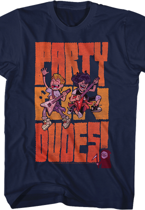 Party On Dudes Bill and Ted Shirt