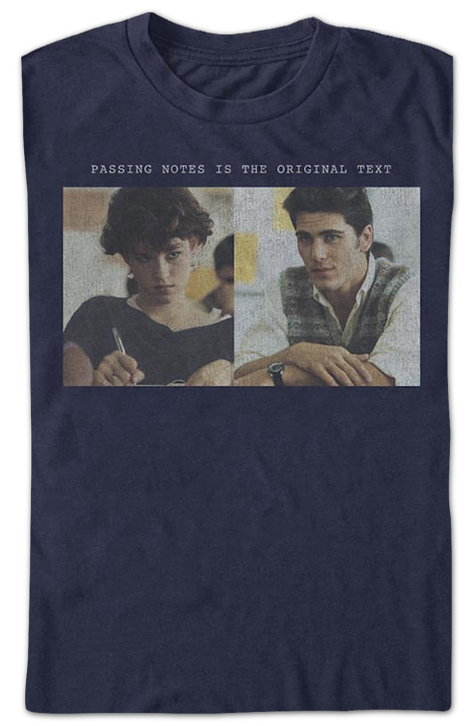 Passing Notes Is The Original Text Sixteen Candles TShirt