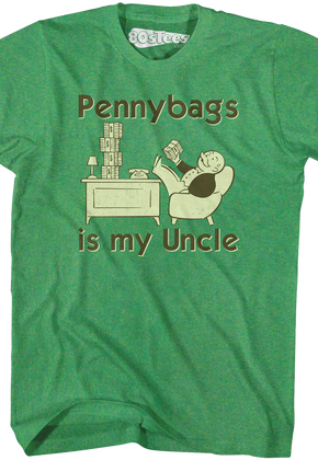 Pennybags is my Uncle Monopoly T-Shirt