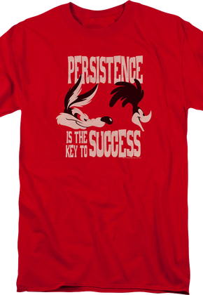 Persistence Is The Key To Success Looney Tunes T-Shirt