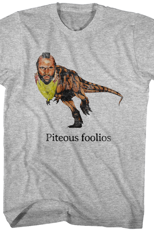 Piteous Foolios Mr. T Shirtmain product image