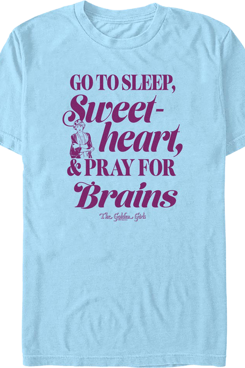 Pray For Brains Golden Girls T-Shirtmain product image