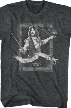 Prepare To Die Princess Bride Shirt