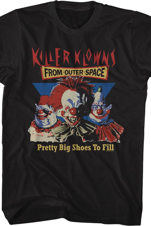 Pretty Big Shoes To Fill Killer Klowns From Outer Space T-Shirtmain product image
