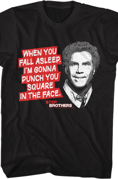 Punch You Square In The Face Step Brothers T-Shirt