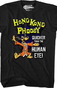 Quicker Than The Human Eye Hong Kong Phooey T-Shirt