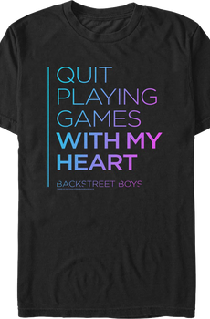 Quit Playing Games With My Heart Backstreet Boys T-Shirt