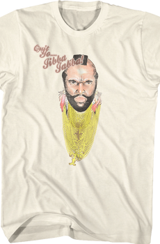 Quit Yo Jibba Jabba Mr. T Shirt