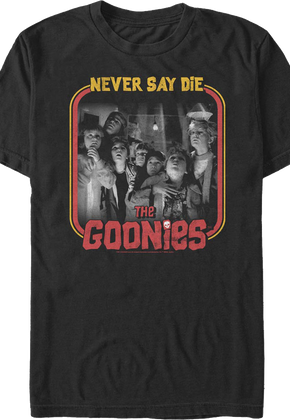 Retro Never Say Die Frame Goonies T-Shirt