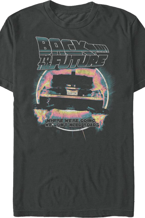 Retro We Don't Need Roads Back To The Future T-Shirtmain product image