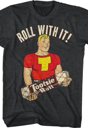 Roll With It Tootsie Roll T-Shirt