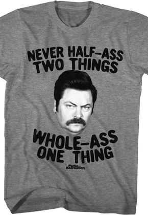 Ron Swanson Whole-Ass One Thing Parks and Recreation T-Shirt