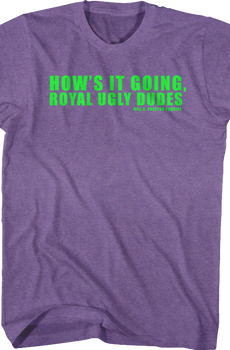 Royal Ugly Dudes Bill and Ted's Excellent Adventure T-Shirt