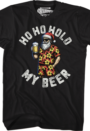 Santa Claus Ho Ho Hold My Beer T-Shirt