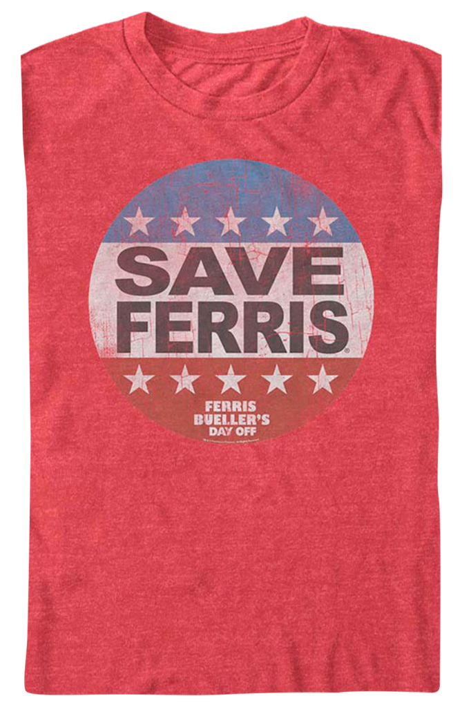 Save ferris deals shirt