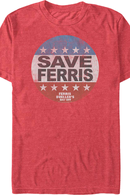 Save Ferris Campaign Ferris Bueller's Day Off T-Shirtmain product image