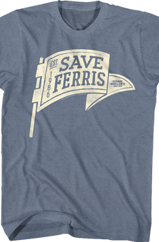 Save Ferris Pennant Ferris Bueller's Day Off T-Shirt